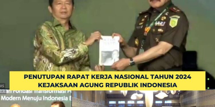 PENUTUPAN RAKERNAS KEJAKSAAN REPUBLIK INDONESIA TAHUN 2024