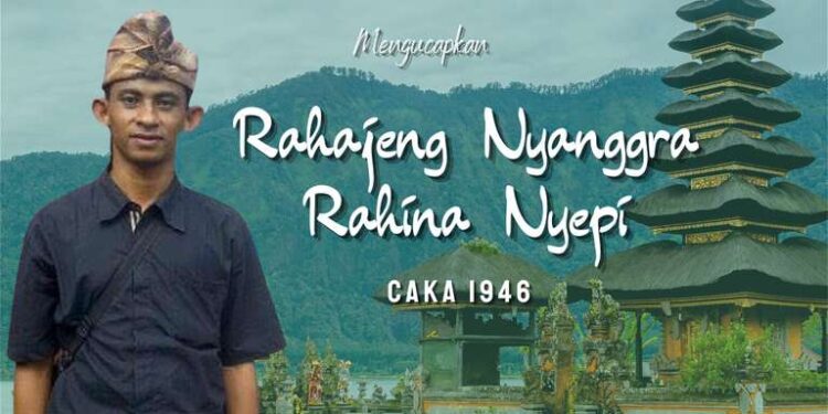 SELAMAT HARI RAYA NYEPI TAHUN BARU SAKA 1946