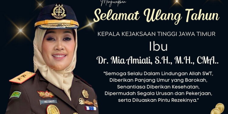 SELAMAT ULANG TAHUN IBU KEPALA KEJAKSAAN TINGGI JAWA TIMUR