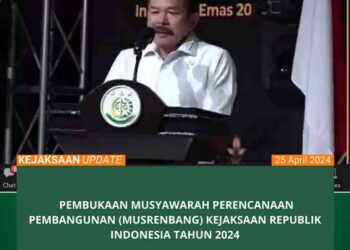 PEMBUKAAN MUSYAWARAH PERENCANAAN PEMBANGUNAN (MUSRENBANG) KEJAKSAAN REPUBLIK INDONESIA TAHUN 2024