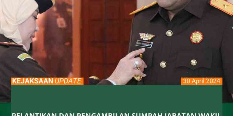 PELANTIKAN DAN PENGAMBILAN SUMPAH JABATAN WAKIL KEPALA KEJAKSAAN TINGGI JAWA TIMUR