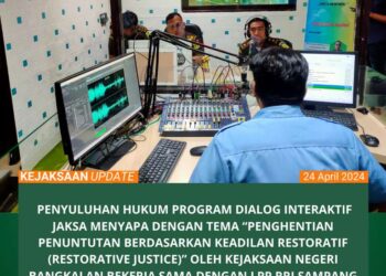 PENYULUHAN HUKUM PROGRAM DIALOG INTERAKTIF JAKSA MENYAPA DENGAN TEMA “PENGHENTIAN PENUNTUTAN BERDASARKAN KEADILAN RESTORATIF (RESTORATIVE JUSTICE)” OLEH KEJAKSAAN NEGERI BANGKALAN BEKERJA SAMA DENGAN LPP RRI SAMPANG