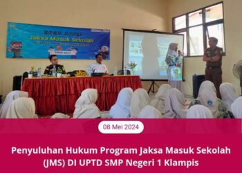 PENYULUHAN HUKUM PROGRAM JAKSA MASUK SEKOLAH (JMS) DI UPTD SMP NEGERI 1 KLAMPIS OLEH KEJAKSAAN NEGERI BANGKALAN