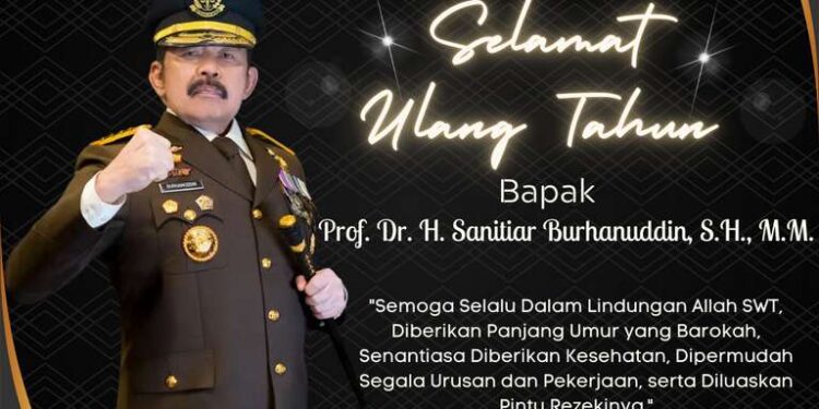 SELAMAT ULANG TAHUN JAKSA AGUNG REPUBLIK INDONESIA