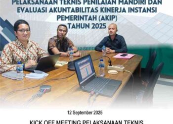 KICK OFF MEETING PELAKSANAAN TEKNIS PENILAIAN MANDIRI DAN EVALUASI AKUNTABILITAS KINERJA INSTANSI PEMERINTAH (AKIP) TAHUN 2025