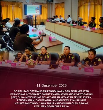 SOSIALISASI OPTIMALISASI PENGGUNAAN DAN PEMANFAATAN PERANGKAT INTEGRATED SMART EXAMINATION AND INVESTIGATION (ISEI) GUNA MENDUKUNG PELAKSANAAN KEGIATAN PENYELIDIKAN, PENGAMANAN, DAN PENGGALANGAN DI WILAYAH HUKUM KEJAKSAAN TINGGI JAWA TIMUR