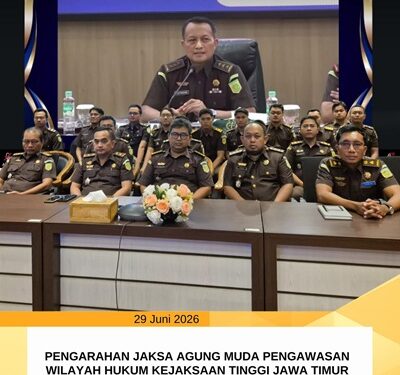 PENGARAHAN JAKSA AGUNG MUDA PENGAWASAN WILAYAH HUKUM KEJAKSAAN TINGGI JAWA TIMUR